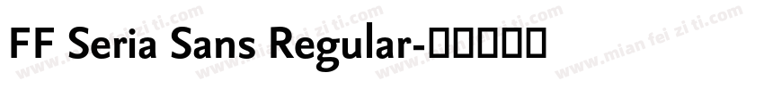 FF Seria Sans Regular字体转换
